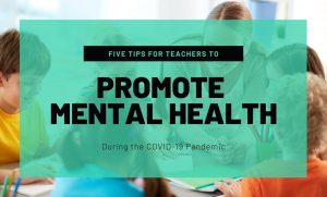 Tips For Teachers To Promote Mental Health