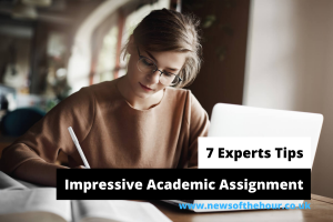 7 Experts Tips for Presenting an Impressive Academic Assignment