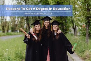 Reasons-To-Get-An-Education-Degree