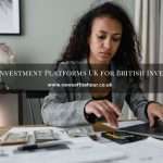 Best 5 UK Investment Platforms for British Investors